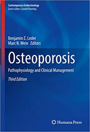 Osteoporosis Pathophysiology and Clinical Management 3rd Edition