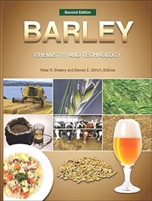 Barley Chemistry and Technology 2nd Edition