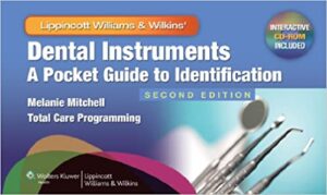 Dental Instruments A Pocket Guide to Identification 2nd Edition