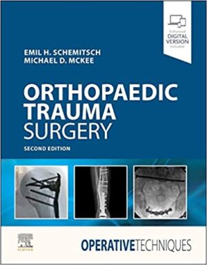 Operative Techniques Orthopaedic Trauma Surgery 2nd Edition By Emil Schemitsch