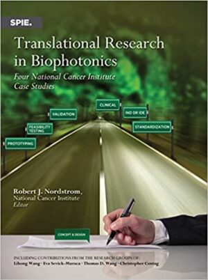 Translational Research in Biophotonics Four National Cancer Institute Case Studies