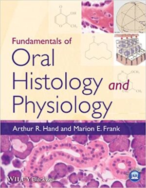 Fundamentals Of Oral Histology And Physiology