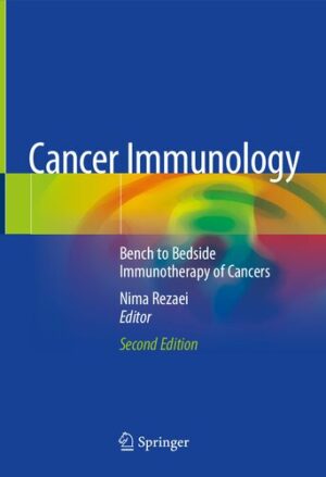 Cancer Immunology Bench to Bedside Immunotherapy of Cancers 2nd Ed