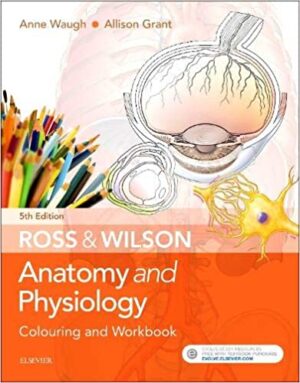 Ross & Wilson Anatomy and Physiology Colouring and Workbook 5th Ed