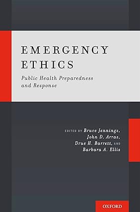 Emergency Ethics Public Health Preparedness and Response