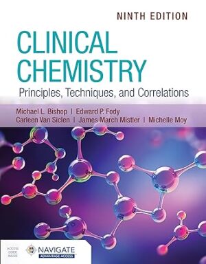 Clinical Chemistry Principles Techniques and Correlations 9th Edition