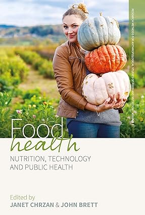 Food Health Nutrition Technology and Public Health