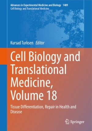 Cell Biology and Translational Medicine Volume 18 Tissue Differentiation Repair in Health and Disease