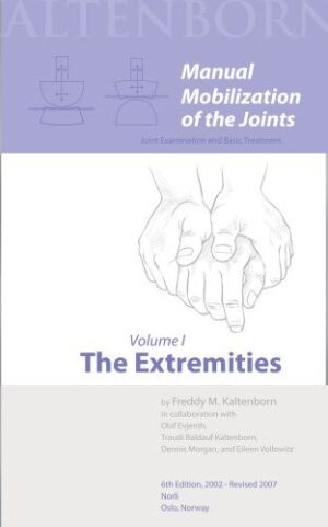 Manual Mobilization of the Joints Volume 1 The Extremities